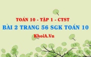 Bài 2 trang 56 SGK Toán 10 tập 1 Chân trời sáng tạo